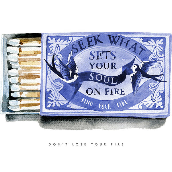 Don't Lose Your Fire (Blue)