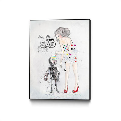 There, There No More Sad Face