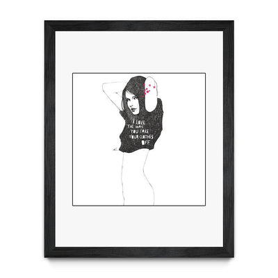 I love the way you take your clothes off