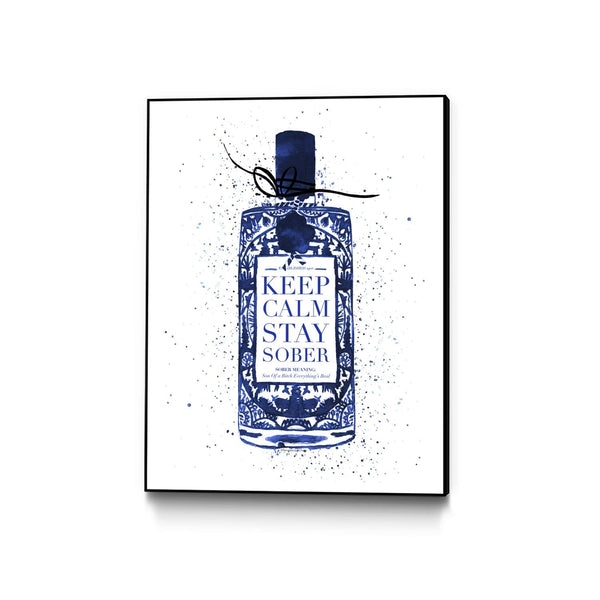 Keep Calm Stay Sober