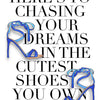 Chasing Dreams - Heels